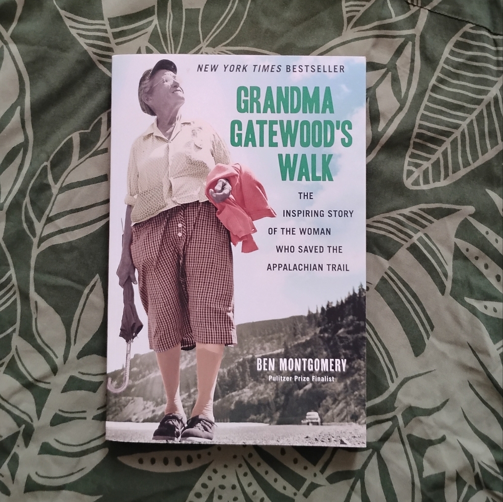 Grandma Gatewoods Walk  🌲 | By Ben Montgomery